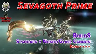 Warframe: Sevagoth Prime, Habilidades y Builds