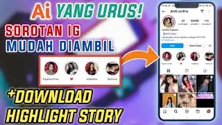 Akun Private? CARA DOWNLOAD HIGHLIGHT ATAU SOROTAN INSTAGRAM ORANG LAIN TANPA APLIKASI