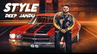 Deep Jandu Style 2018( FULL SONG )  Sukh Sanghera Lally Mundi  New Punjabi Songs 2018