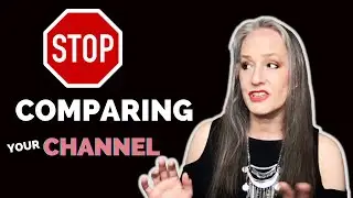 Want to Grow Your YouTube Channel? Stop Comparing Your Channel to Other Channels