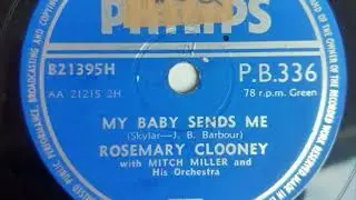 Rosemary Clooney – My Baby Sends Me (78 rpm record) 1954