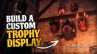 Make the Perfect Trophy Wall for your ESO Home