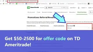 TD Ameritrade offer code or how to get from $50 to $2500 for registration and deposit?