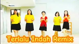 Terlalu Indah Remix - Line Dance