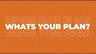 What's Your Plan