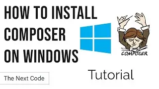 How to Install Composer on Windows 7/8/10 ( English ) | with Explanation