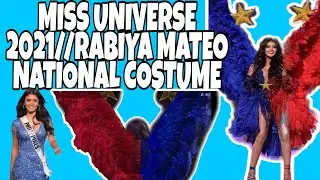 RABIYA MATEO NATIONAL COSTUME//MISS UNIVERSE 2021