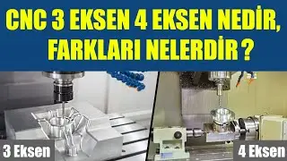 CNC 3 Eksen 4 Eksen Nedir, Farkları Nelerdir? | SolidCAM 2023