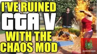 I've ruined GTA V With The Chaos Mod | GamersCraze