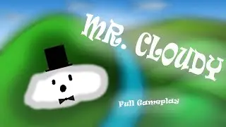 Mr  Cloudy Full gameplay
