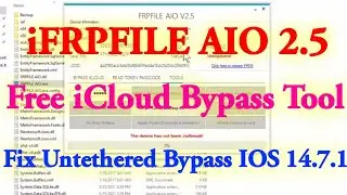 iFrpfile AiO iCloud Tool V2.5 | Bypass iCloud iOS 14.5.1 No MEID Fix Call Data Notification Services