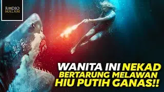 WANITA INI NEKAD MELAWAN HIU BESAR GANAS SENDIRIAN - Alur Film Great White (2021)