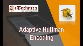 15. Adaptive Huffman - Encoding with example