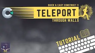 Construct 3 Tutorial - EASY Teleport Game Mechanic