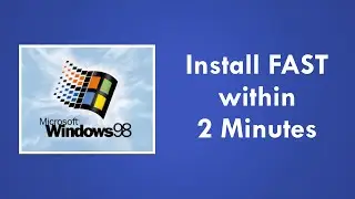 Windows 98 Quick Install with Patches and Updates