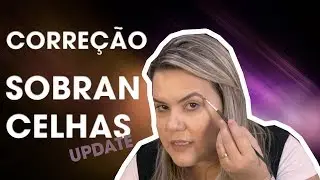 Correção de Sobrancelhas - UPDATE | Greiciane Seciliano