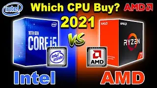 Which CPU To Buy in 2021? Intel vs AMD (Kshitij Kumar)