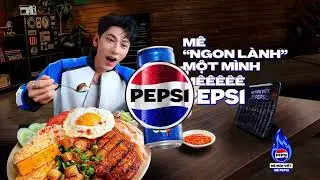 ISAAC | Mê món việt, mê Pepsi [5s Panel] | Pepsi