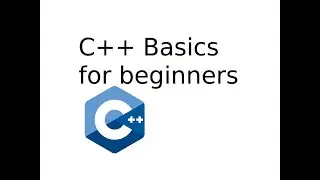 C++ basics for beginners