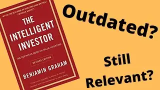 Is the Intelligent Investor Still Relevant or Outdated?