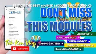 BEST MODULES FOR POCO X3 | MAGISK MODULES 2021 | GAMING MODULE | BATTERY SAVER | Tech Ken Vlogs