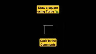 How to Draw a Square with a Turtle in Python 