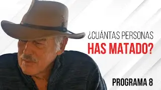 ¿A cuántas personas has matado? - Programa 8 | Andrés García