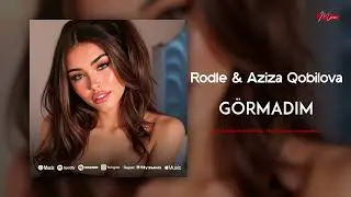 Rodle & Aziza Qobilova - Görmədim | Amina ft. PRoMete – Görmədim | Gormadim