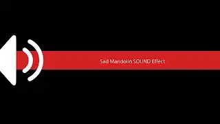 Sad Mandolin SOUND Effect
