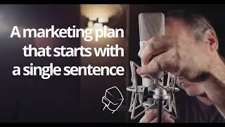 Building a podcast marketing plan from one sentence [Practical Podcasting]