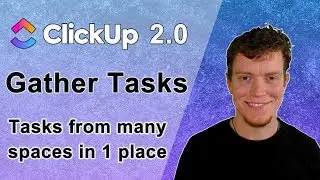 ClickUp 2.0 - Trick to gather tasks from many spaces  (Sprints, To-Do Today/This Week, Events)