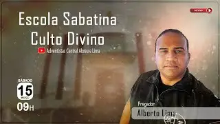 ESCOLA SABATINA  |  CULTO DIVINO   |   SÁBADO 15-03-2025