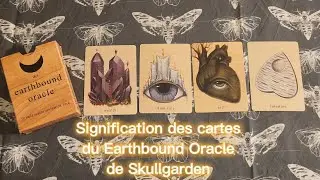 🍁💀🕯Earthbound Oracle de Skullgarden: ma vision des cartes (signification, tirages, association)🕯💀🍁