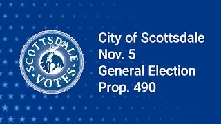 City of Scottsdale Nov. 5 General Election Prop. 490