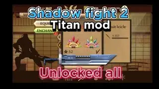 Shadow fight 2 titan mod unlocked everything mod apk