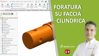 Fori su faccia cilindrica in SolidWorks