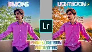 Lightroom Photo Edit|| Iphone & LightroomI || Photo Editing || Moeez Editing Zone || Subscribe
