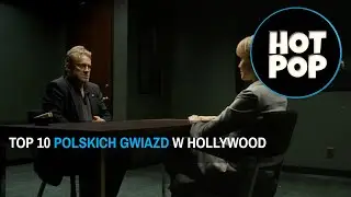 TOP 10 - POLSKIE GWIAZDY W HOLLYWOOD