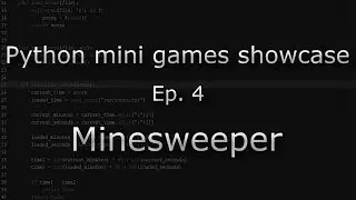 Python mini games showcase Ep. 4 - Minesweeper (with source code)