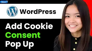 How to Add a Cookie Consent Pop Up on Your Wordpress Website 2026 (Step By Step)