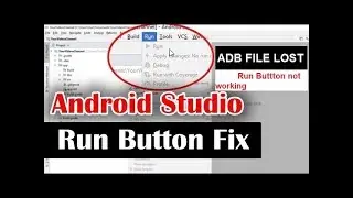 How to Fix Run Button not working in Android Studio missing adb.exe File Solution