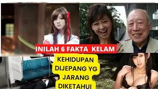 6 Fakta Kelam Kehidupan Dijepang yg jarang orang tahu ||Japanese|| Tokyo|| Osaka