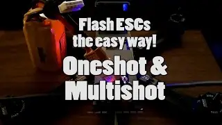 Oneshot and Multishot ESC Flashing guide