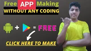 Free App Making Without Any Coding || Free Monetization|