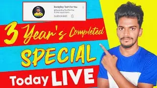 3 Year's completed special LIVE 🔴| @RockyBoyTechForYou  🤗