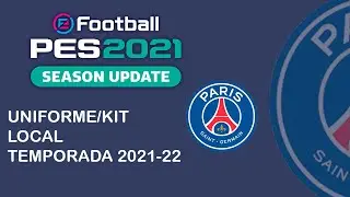 PES 2021 - UNIFORME/KIT LOCAL PSG TEMPORADA 2021-22