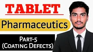 TABLET Coating Defects - orange peel effect, blistering so on | Pharmaceutics for GPAT