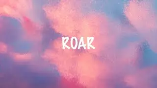 Katy Perry - Roar