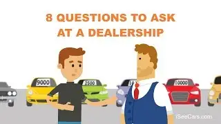 8 Questions to Ask Before Buying a Used Car from a Dealership