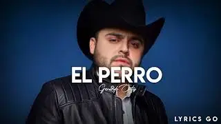 El Perro - Gerardo Ortiz